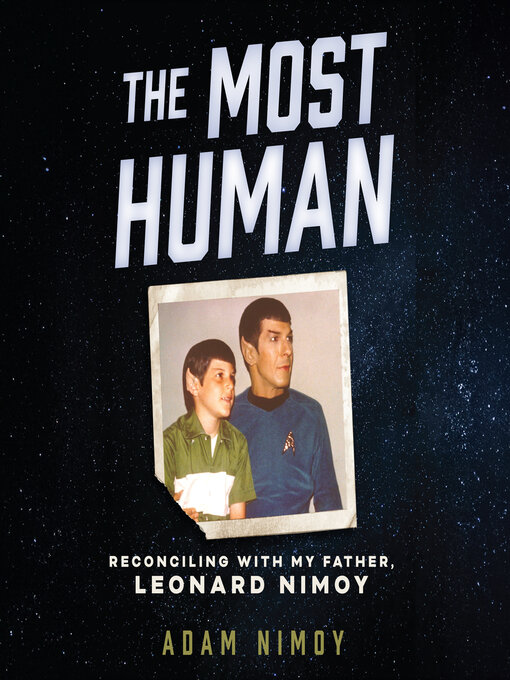 Title details for The Most Human by Adam Nimoy - Available